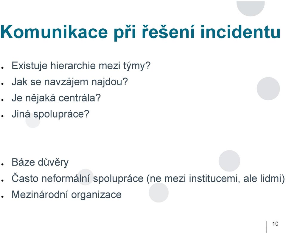 Jiná spolupráce?