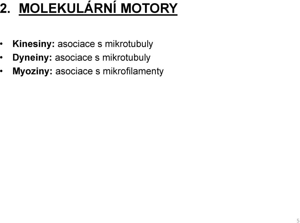 mikrotubuly Dyneiny: asociace