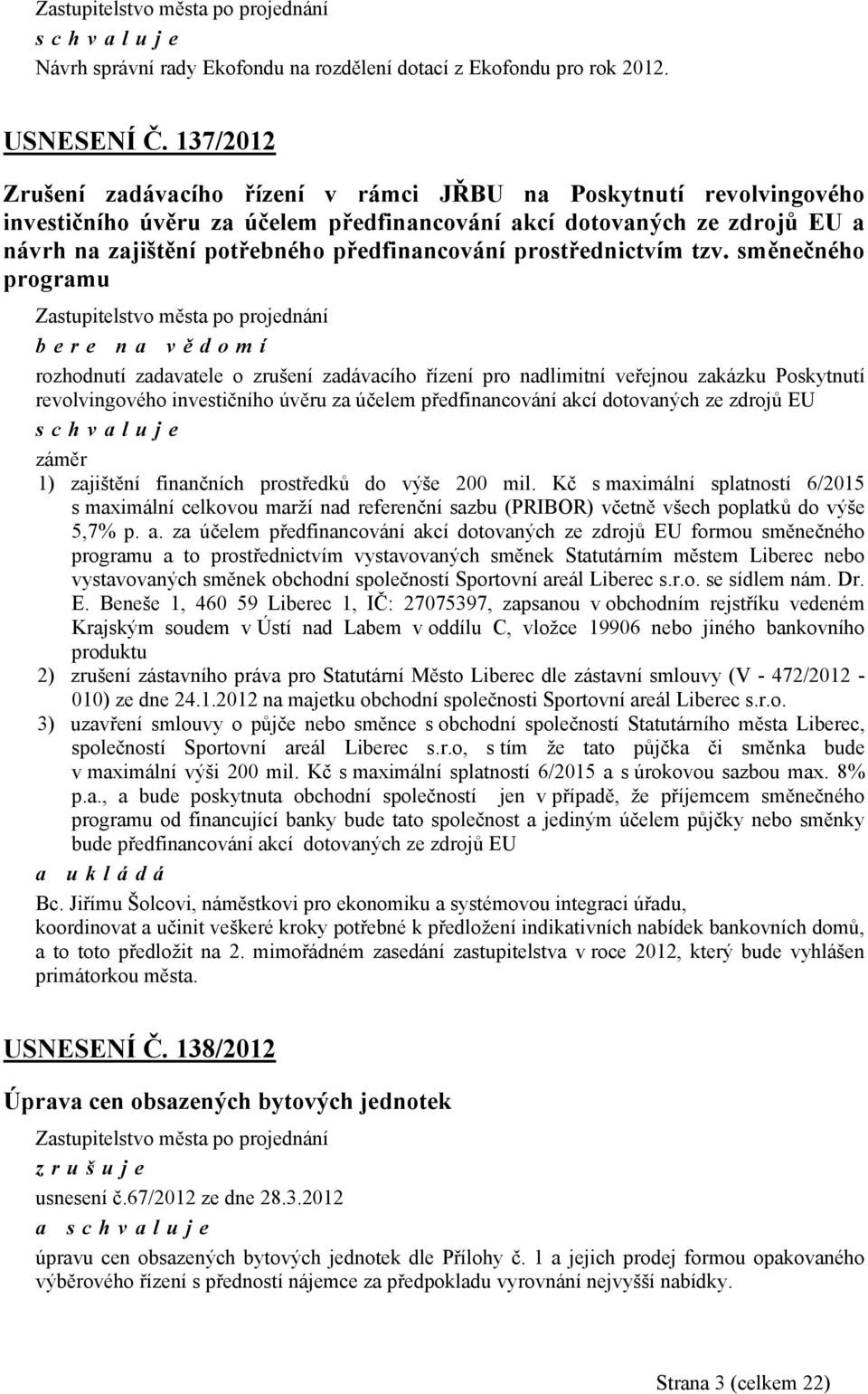 prostřednictvím tzv.