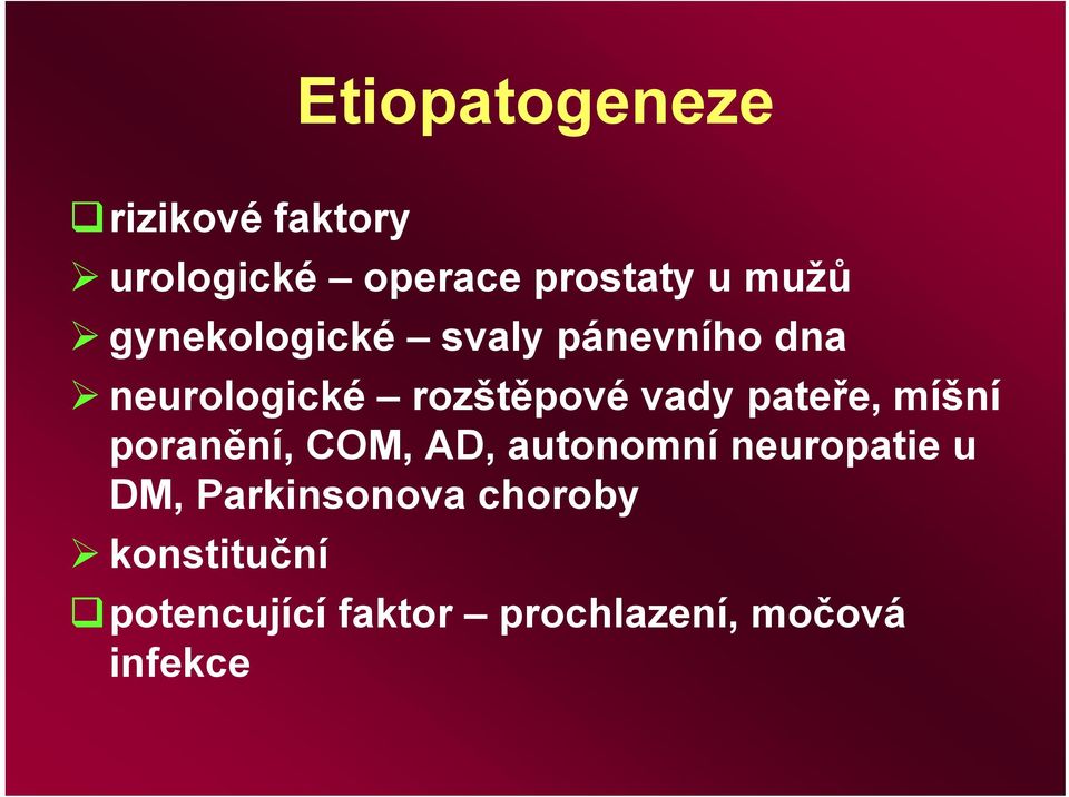 pateře, míšní poranění, COM, AD, autonomní neuropatie u DM,