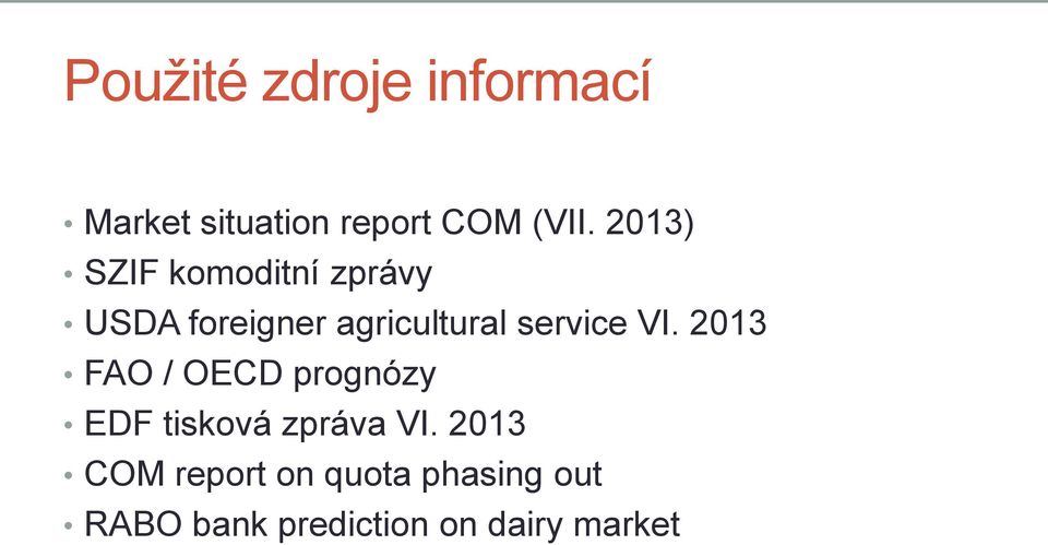 service VI. 2013 FAO / OECD prognózy EDF tisková zpráva VI.