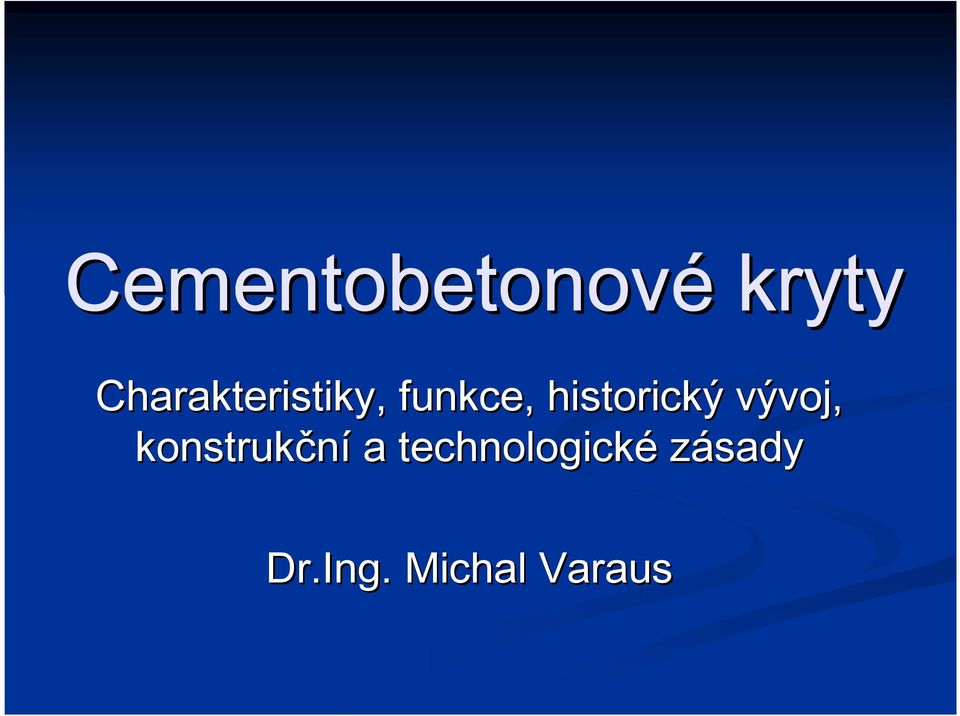 historický vývoj, konstrukční