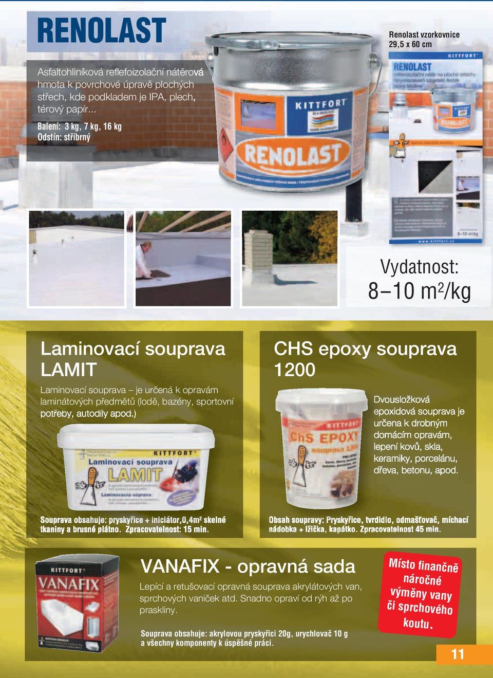 autodíly apod.) CHS epoxy souprava 1200 Dvousložková epoxidová souprava je určena k drobným domácím opravám, lepení kovů, skla, keramiky, porcelánu, dřeva, betonu, apod.