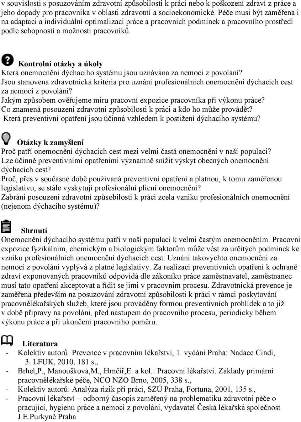 Kontrolní otázky a úkoly Která onemocnění dýchacího systému jsou uznávána za nemoci z povolání?