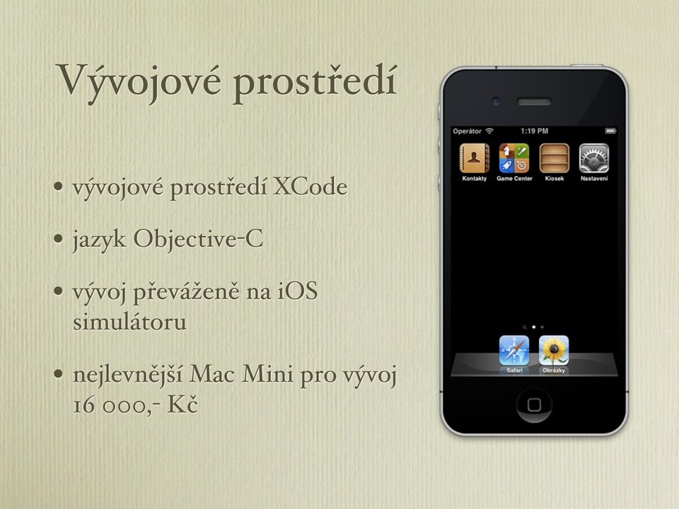 vývoj převáženě na ios simulátoru