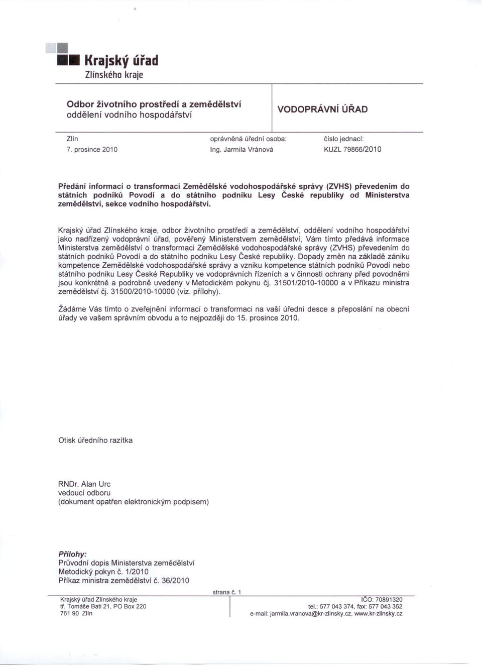 republiky od Ministerstva zemědělství, sekce vodního hospodářství.