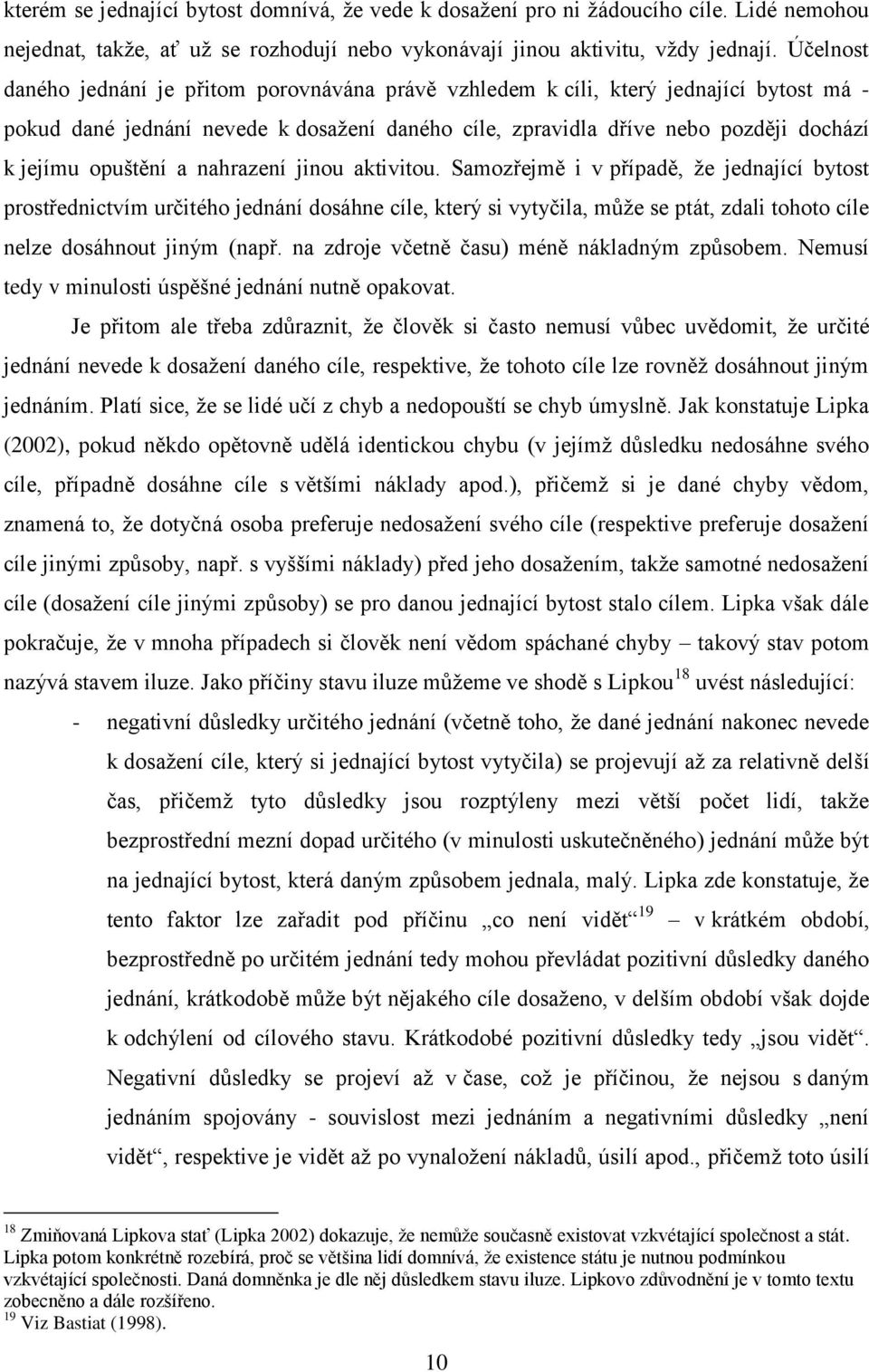 opuštění a nahrazení jinou aktivitou.