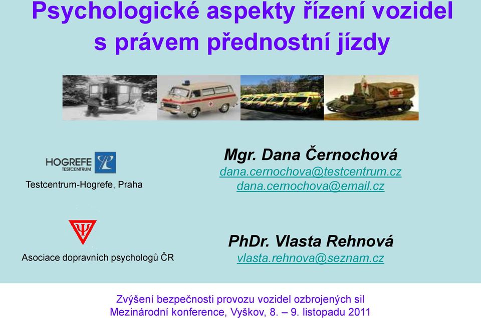 cernochova@testcentrum.cz dana.cernochova@email.