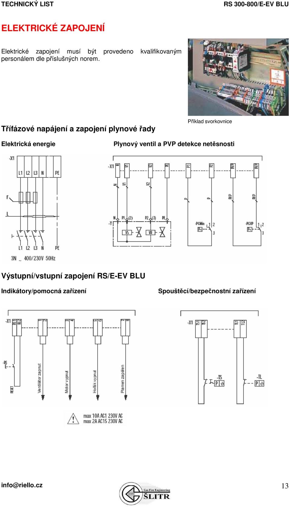 Třífázové napájení a zapojení plynové řady Příklad svorkovnice Elektrická energie