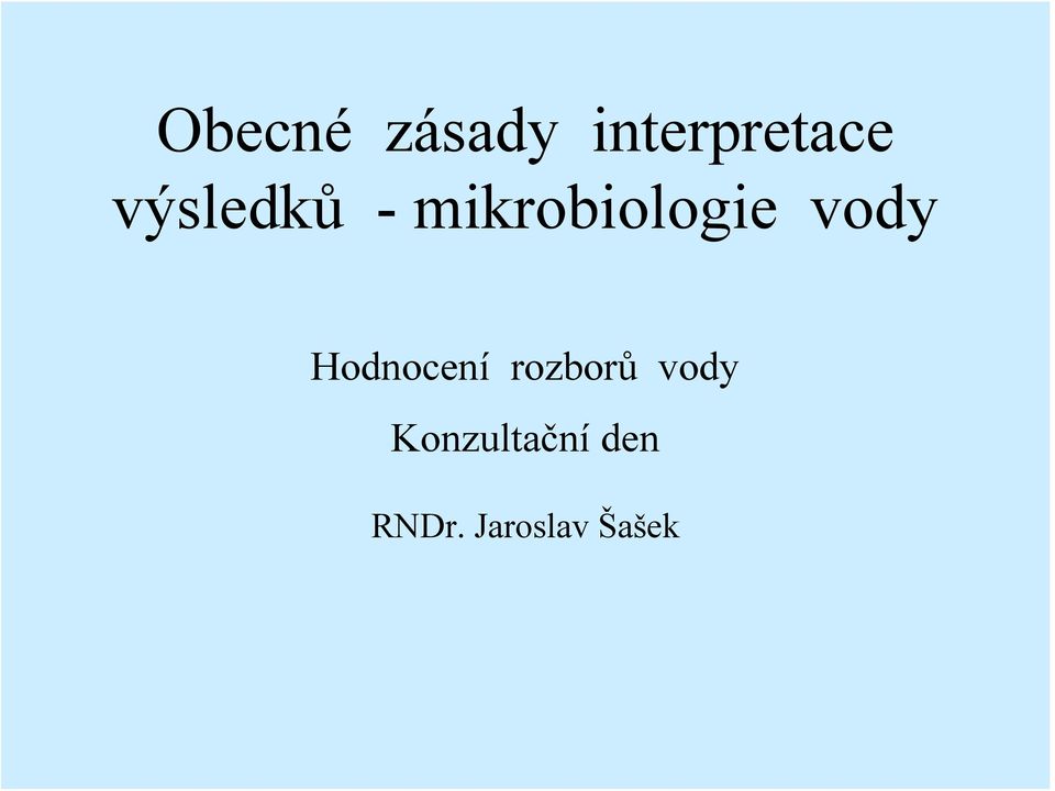 vody Hodnocení rozborů vody