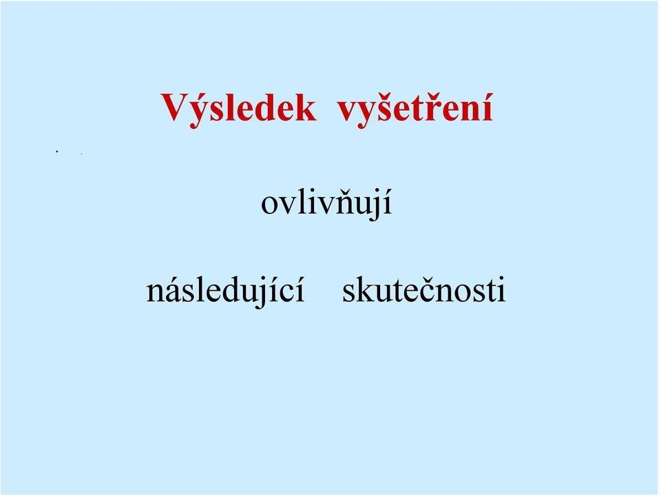 ovlivňují