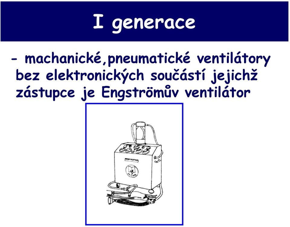 ventilátory bez