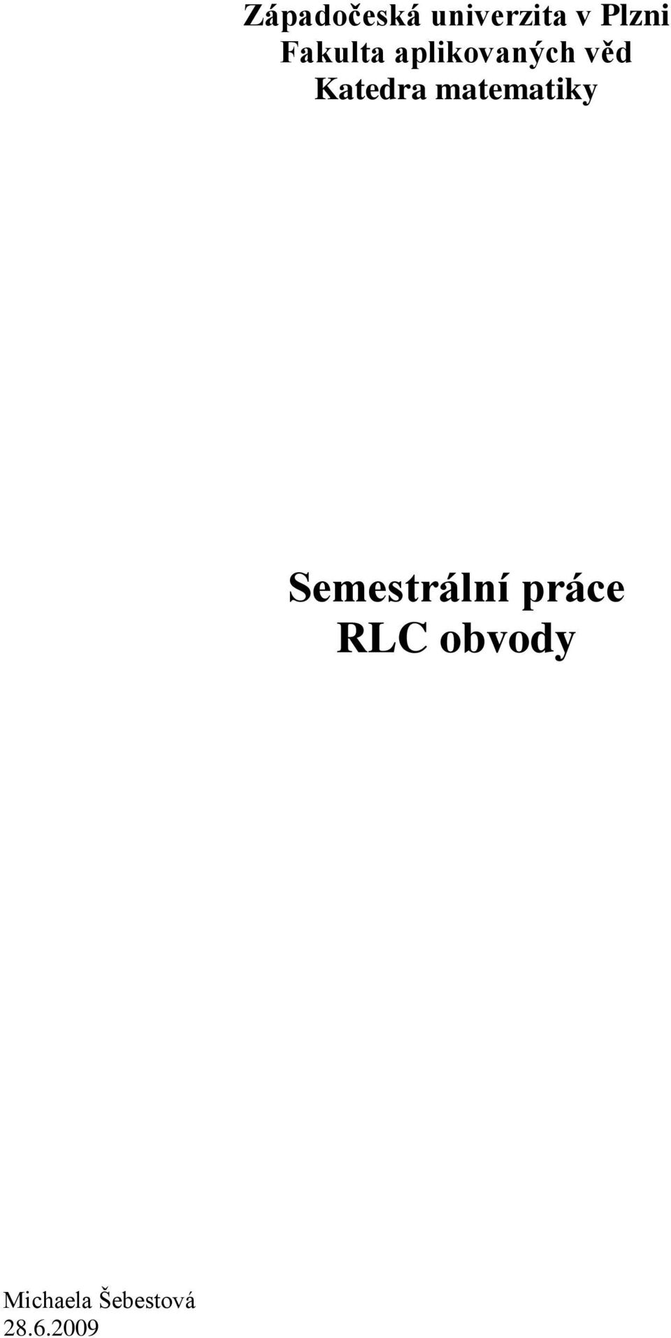 matematiky Semestrální práce RLC