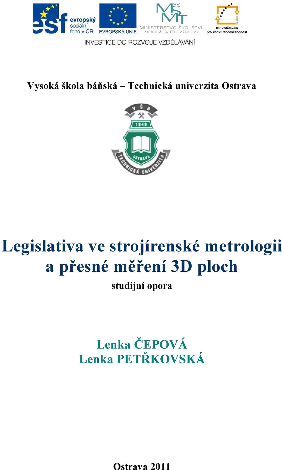 metrologii a přesné měření 3D ploch