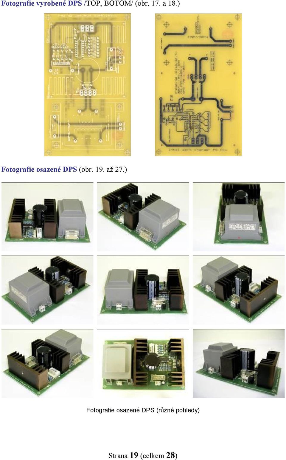 ) Fotografie osazené DPS (obr. 19.