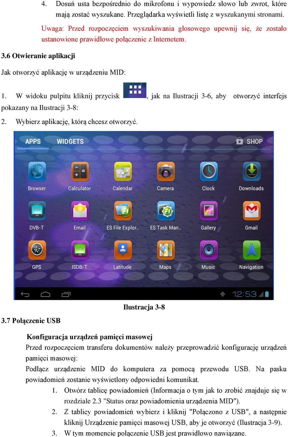 W widoku pulpitu kliknij przycisk, jak na Ilustracji 3-6, aby otworzyć interfejs pokazany na Ilustracji 3-8: 2. Wybierz aplikację, którą chcesz otworzyć. Ilustracja 3-8 3.