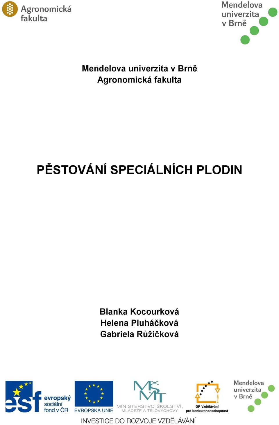 PĚSTOVÁNÍ SPECIÁLNÍCH PLODIN - PDF Free Download
