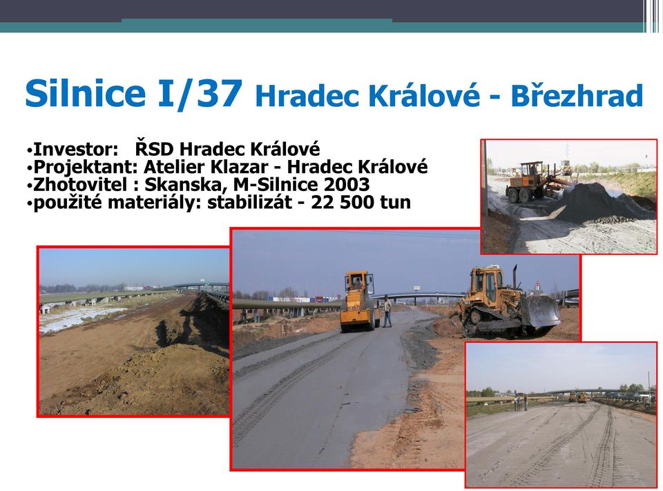 Atelier Klazar - Hradec Králové Zhotovitel :