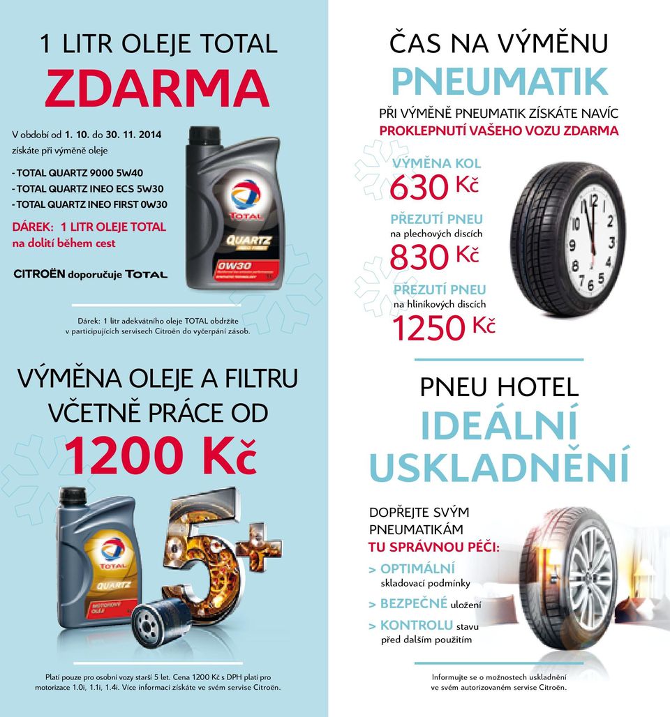 obdržíte v participujících servisech Citroën do vyčerpání zásob.