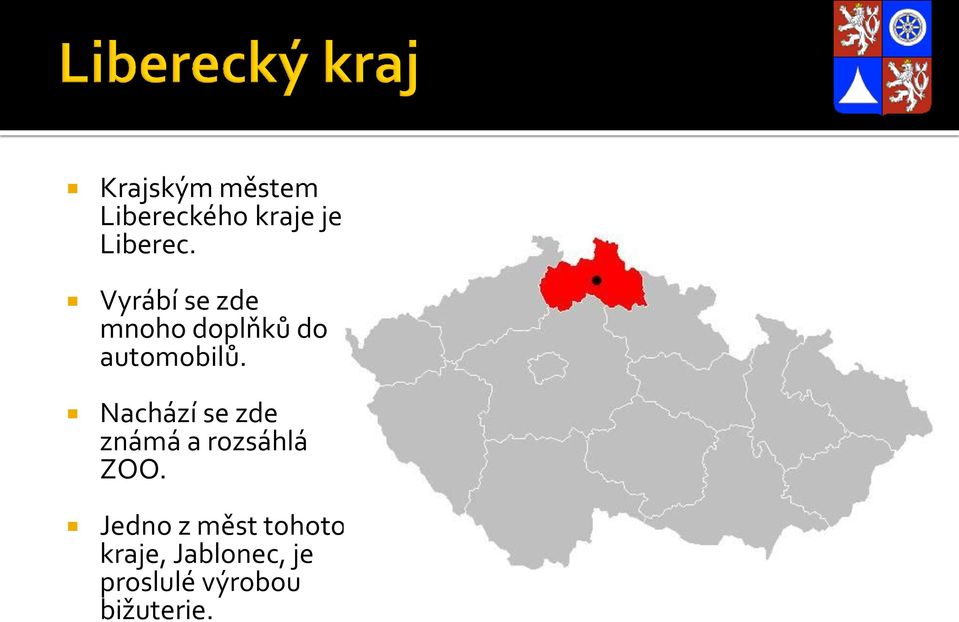 Nachází se zde známá a rozsáhlá ZOO.