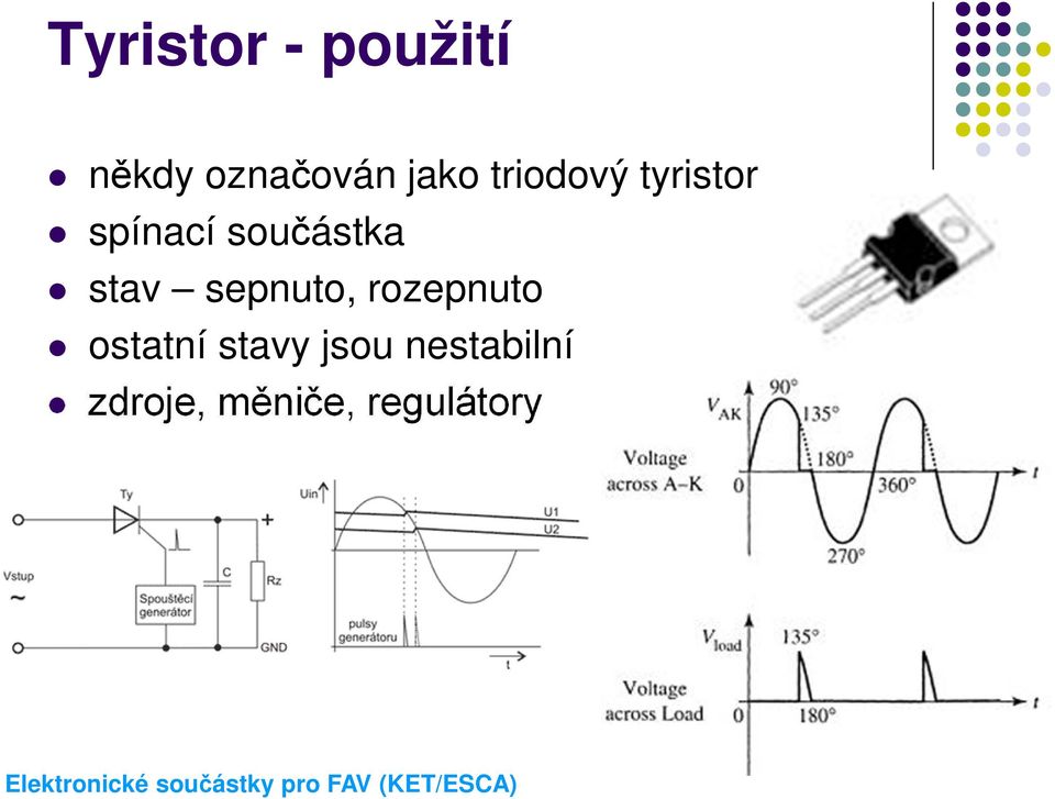 součástka stav sepnuto, rozepnuto