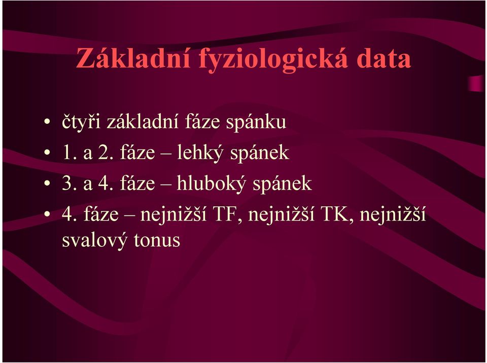 fáze lehký spánek 3. a 4.