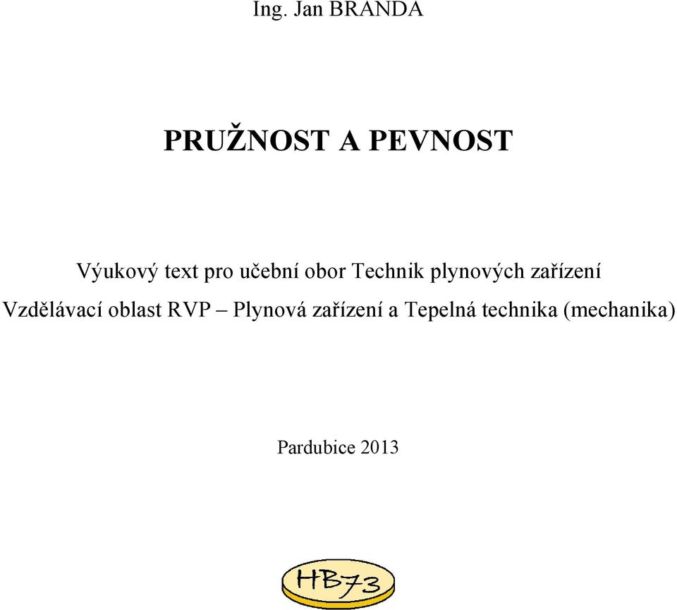 zařízení Vzdělávací oblast RVP Plynová