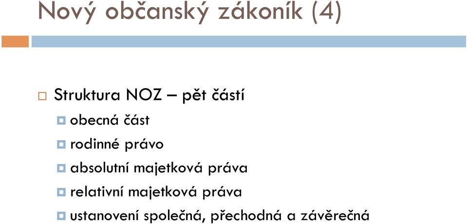 absolutní majetková práva relativní