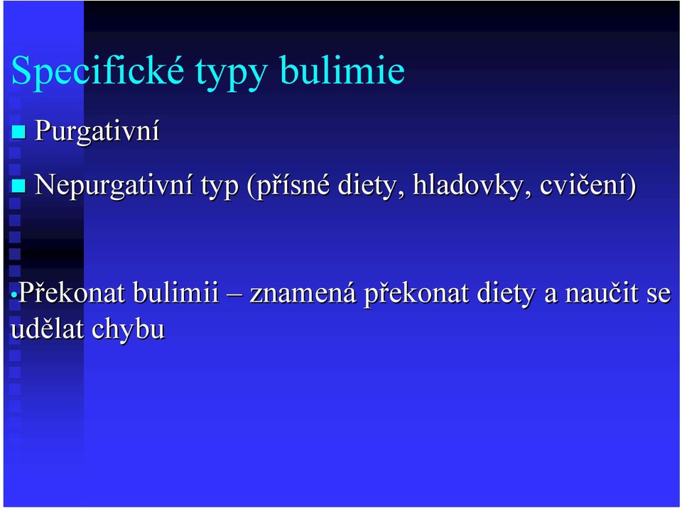 hladovky, cvičen ení) Překonat ekonat