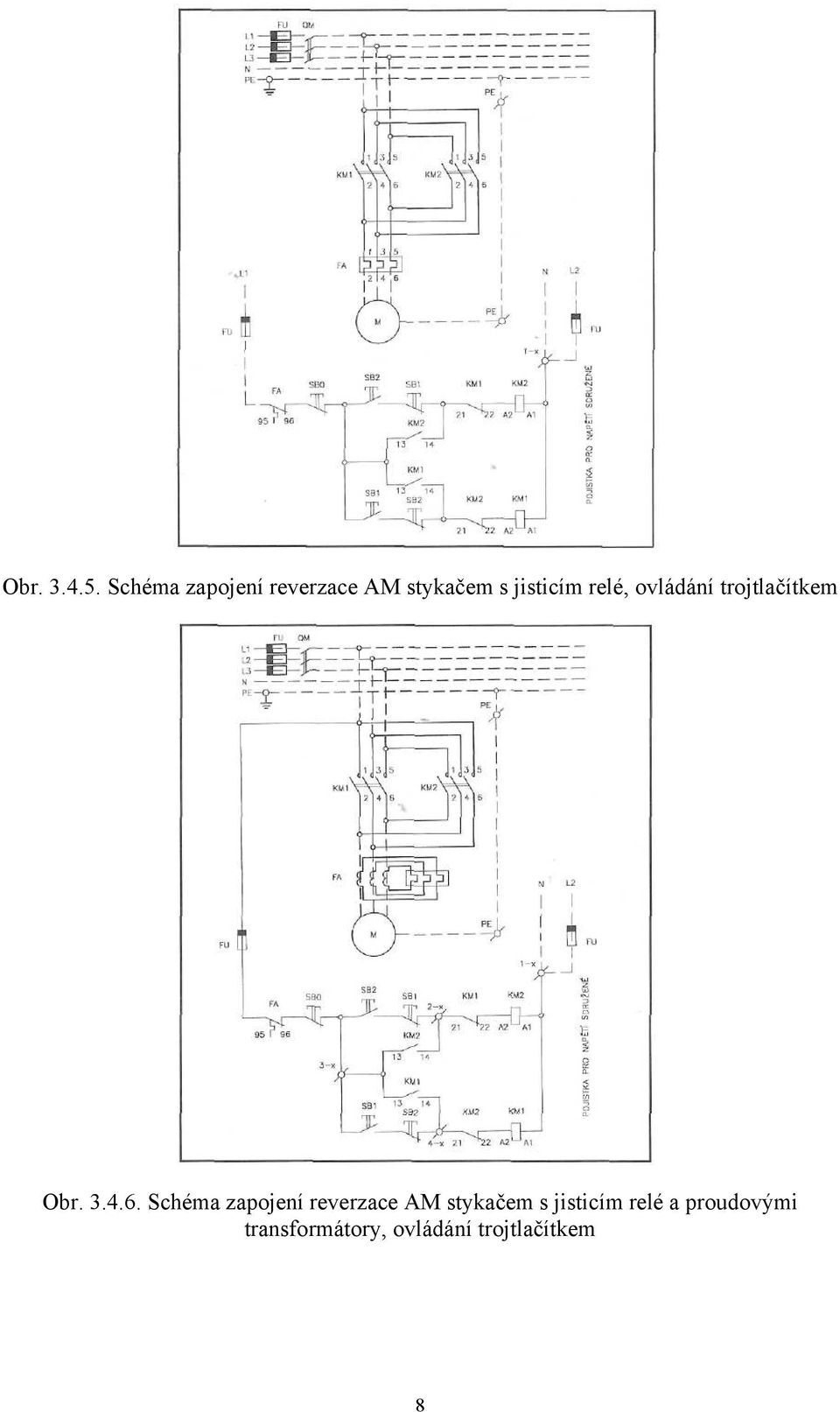 relé, ovládání trojtlačítkem Obr. 3.4.6.