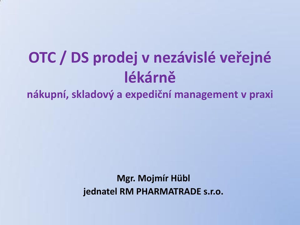 a expediční management v praxi Mgr.