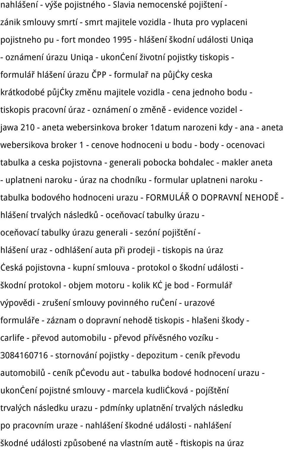 - oznámení o změně - evidence vozidel - jawa 210 - aneta webersinkova broker 1datum narozeni kdy - ana - aneta webersikova broker 1 - cenove hodnoceni u bodu - body - ocenovaci tabulka a ceska