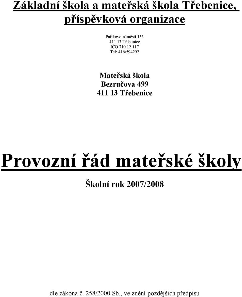 Mateřská škola Bezručova 499 Provozní řád mateřské školy