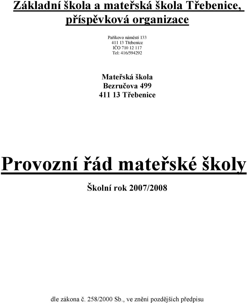 Mateřská škola Bezručova 499 Provozní řád mateřské školy