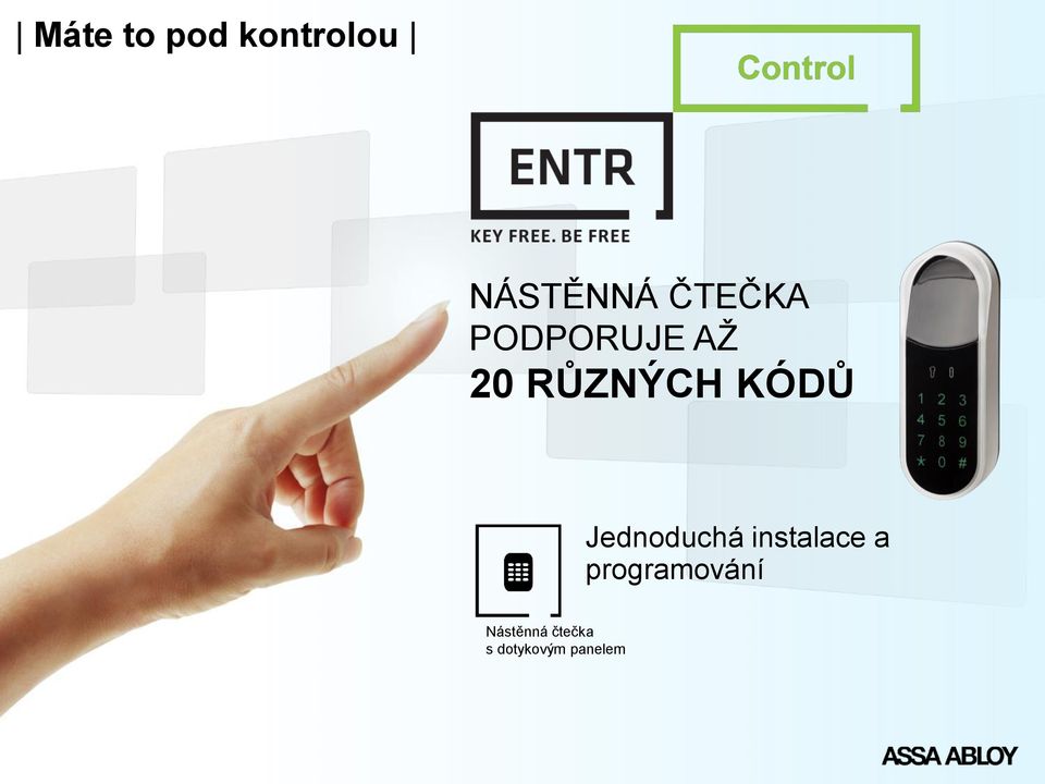 KÓDŮ Jednoduchá instalace a