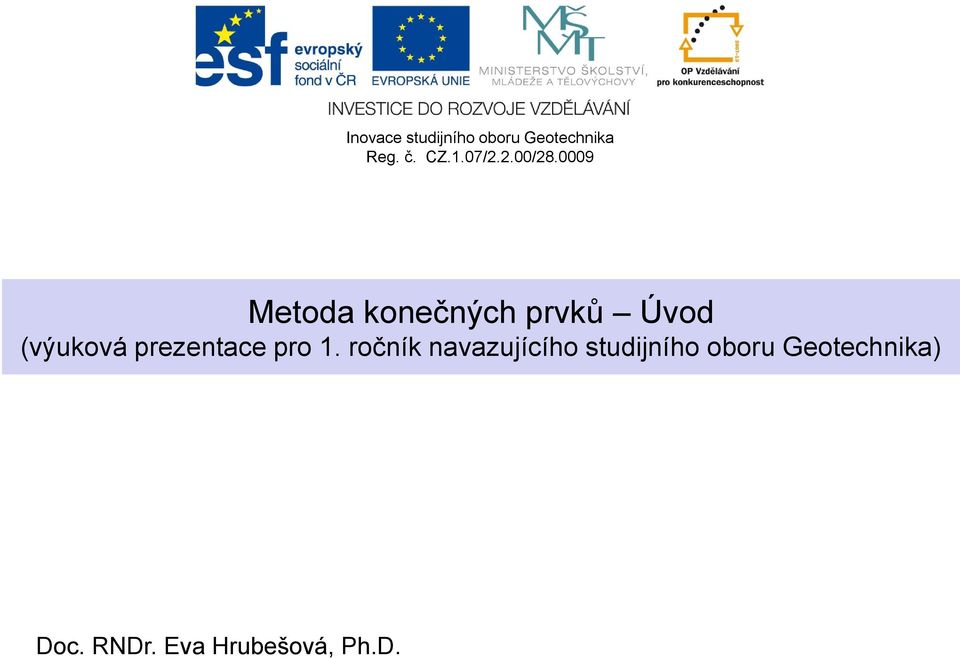 0009 Metoda konečných prvků Úvod (výuková