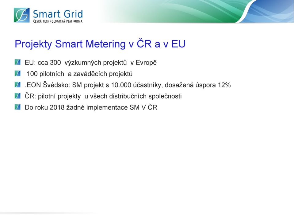 eon Švédsko: SM projekt s 10.