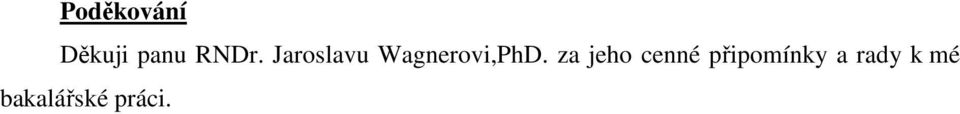 Wagnerovi,PhD.
