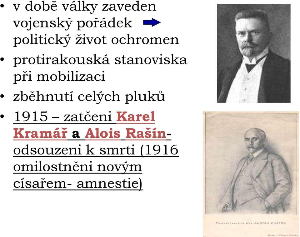 zběhnutí celých pluků 1915 zatčeni Karel Kramář a Alois