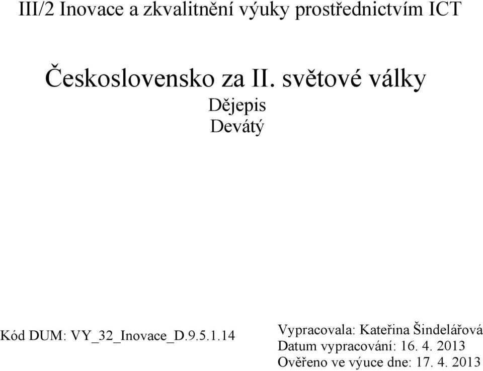 světové války Dějepis Devátý Kód DUM: VY_32_Inovace_D.9.5.1.