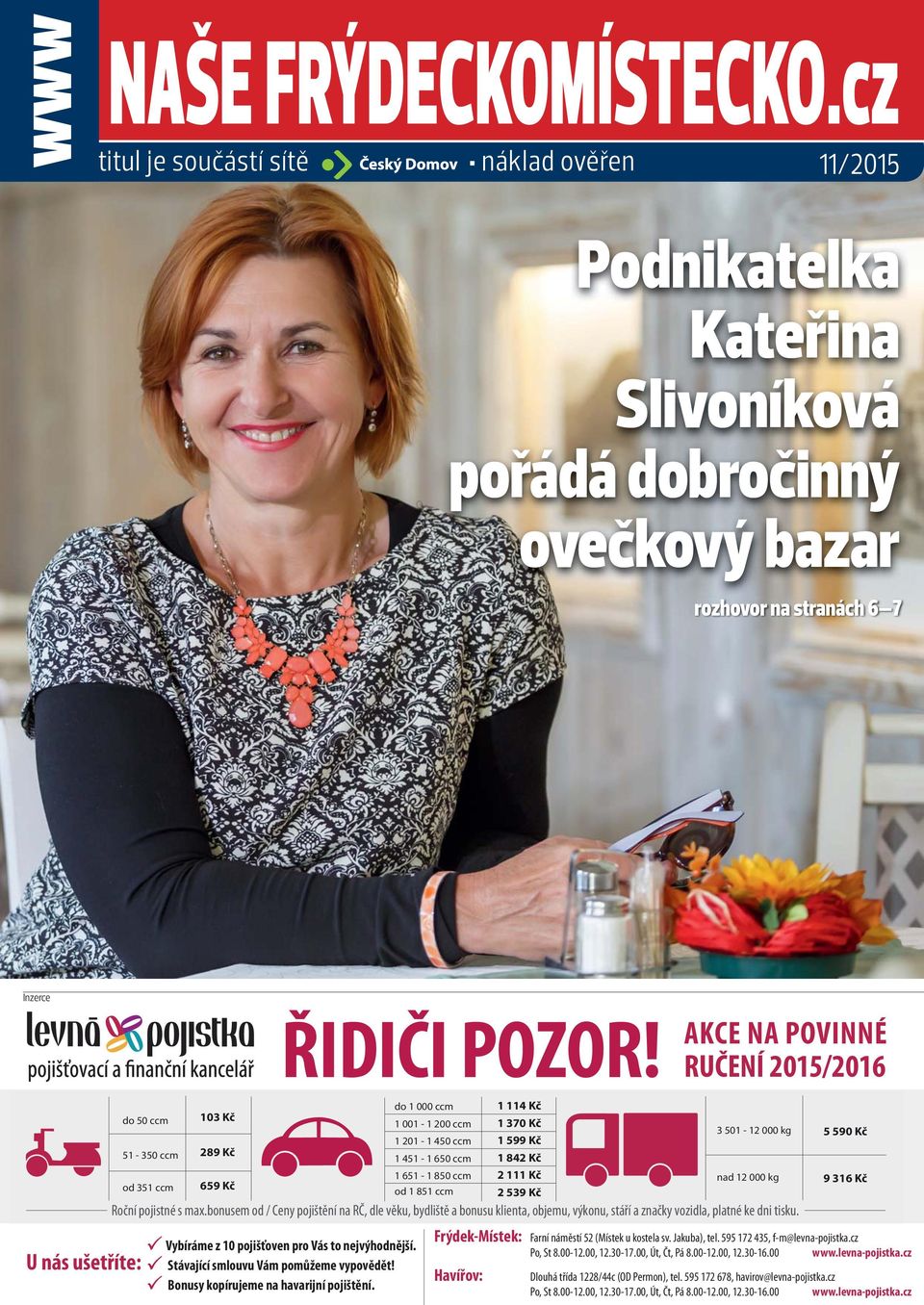 Bonusy kopírujeme na havarijní pojištění.