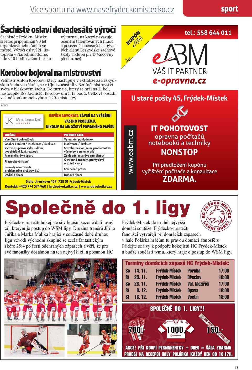 plechu. (res) Korobov bojoval na mistrovství Velmistr Anton Korobov, který nastupuje v extralize za Beskydskou šachovou školu, se v říjnu zúčastnil v Berlíně mistrovství světa v bleskovém šachu.