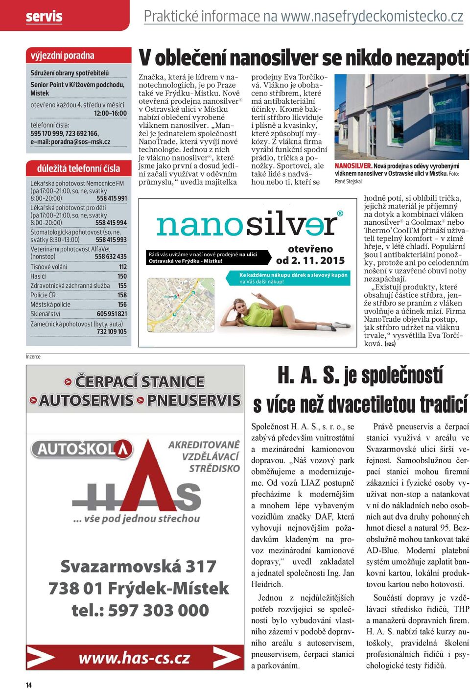 cz Lékařská pohotovost Nemocnice FM (pá 17:00-21:00, so, ne, svátky 8:00-20:00) 558 415 991 Lékařská pohotovost pro děti (pá 17:00-21:00, so, ne, svátky 8:00-20:00) 558 415 994 Stomatologická