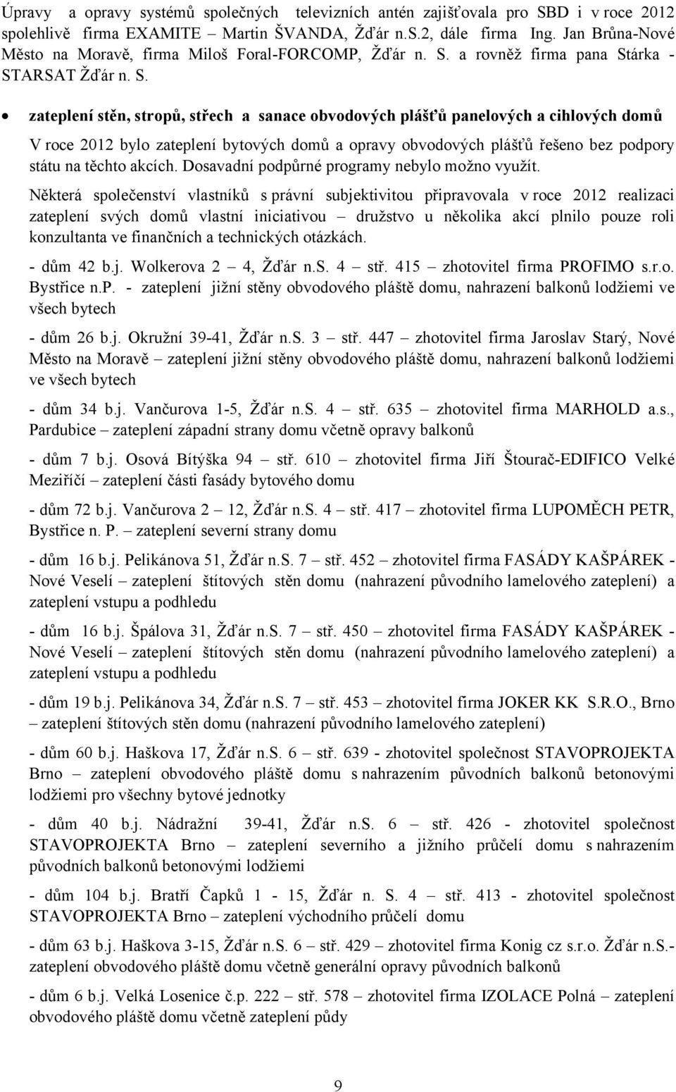 a rovněž firma pana St