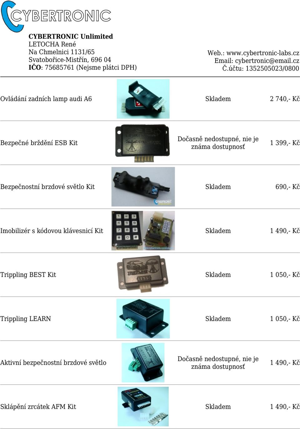 klávesnicí Kit 1 490,- Kč Trippling BEST Kit 1 050,- Kč Trippling LEARN 1 050,- Kč Dočasně