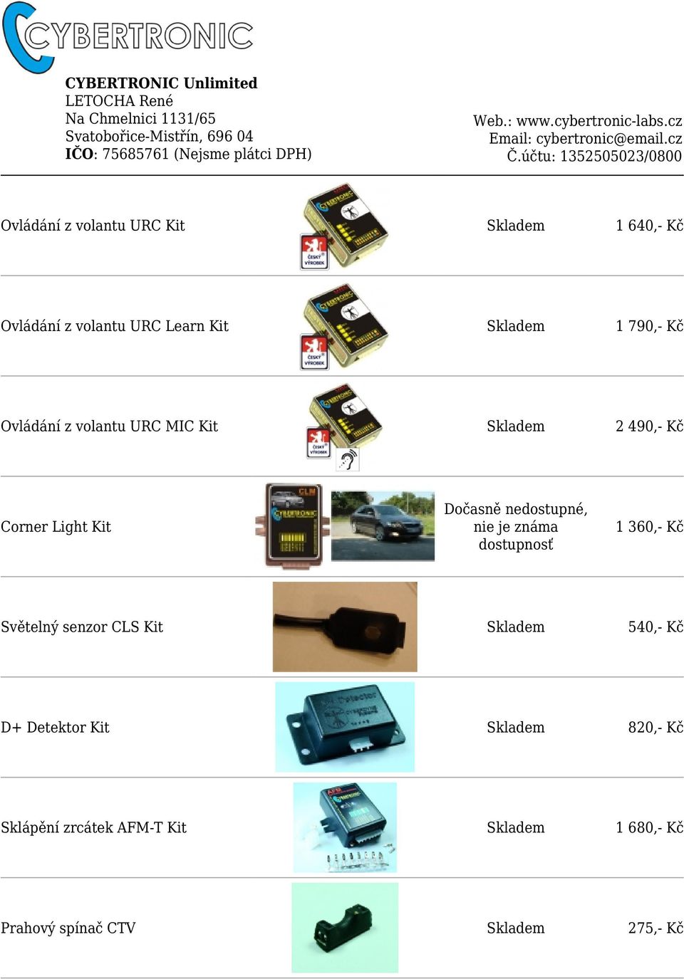 dostupnosť 1 360,- Kč Corner Light Kit Světelný senzor CLS Kit 540,- Kč D+