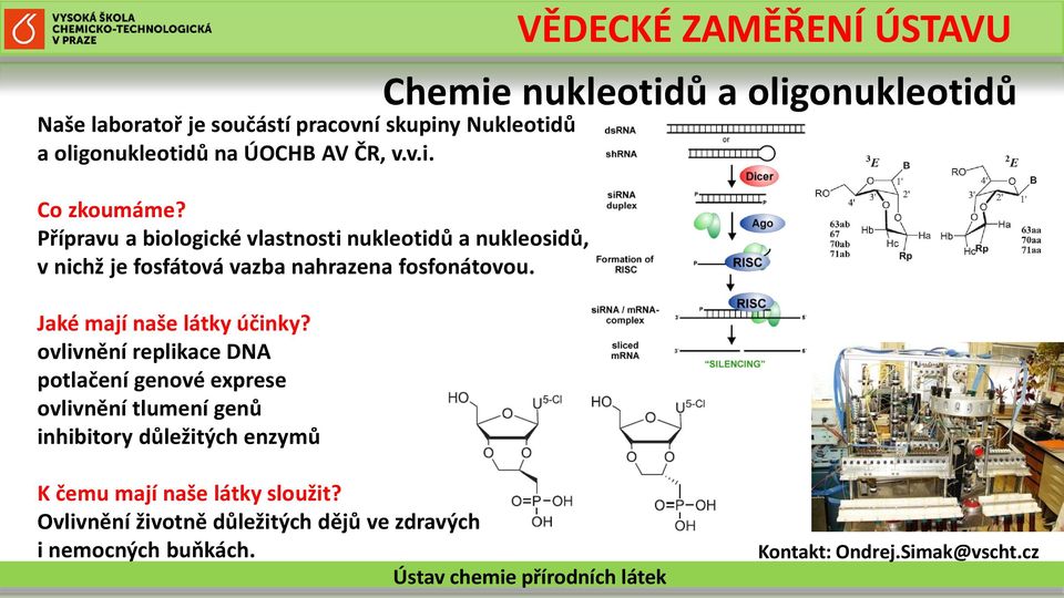 Přípravu a biologické vlastnosti nukleotidů a nukleosidů, v nichž je fosfátová vazba nahrazena fosfonátovou.