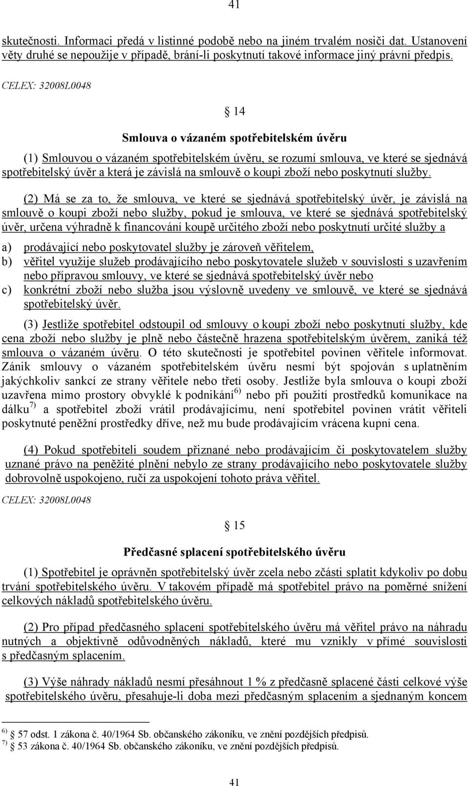 nebo poskytnutí služby.