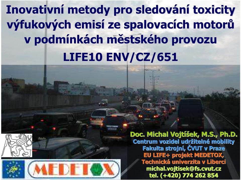 c. Michal Vojtíš íšek,, M.S., Ph.D.