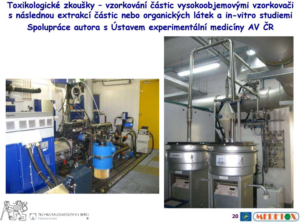 částic nebo organických látek l a in-vitro studiemi